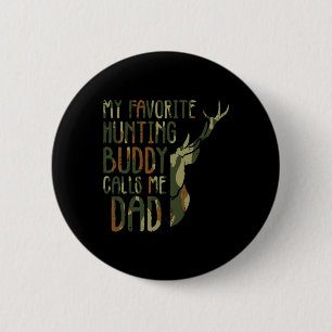 Badge Rond 5 Cm Camo Favori Chasse Buddy M'Appelle Papa Deer Hunt