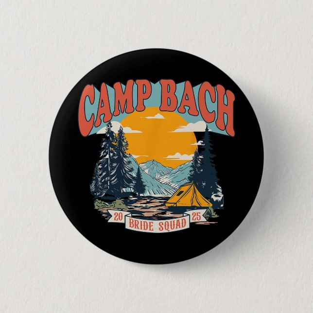 Badge Rond 5 Cm Camp Bach Squad Mariée 2025 Camping Rétro Enterrem (Devant)