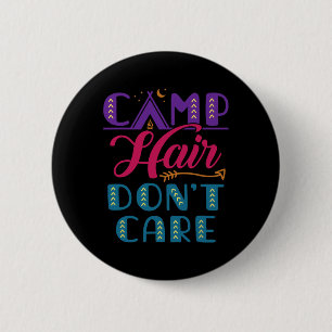 Badge Rond 5 Cm Camp Cheveux Peu Importe Colonie de Vacances Glamp