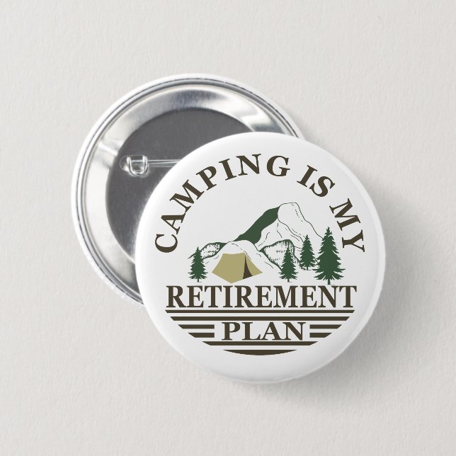 Badge Rond 5 Cm Camping est mon plan de retraite drôle à la retrai (Devant & derrière)