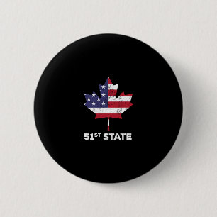 Badge Rond 5 Cm Canada 51e État États-Unis Drôle Président Citatio