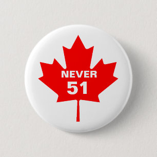 Badge Rond 5 Cm Canada Jamais 51