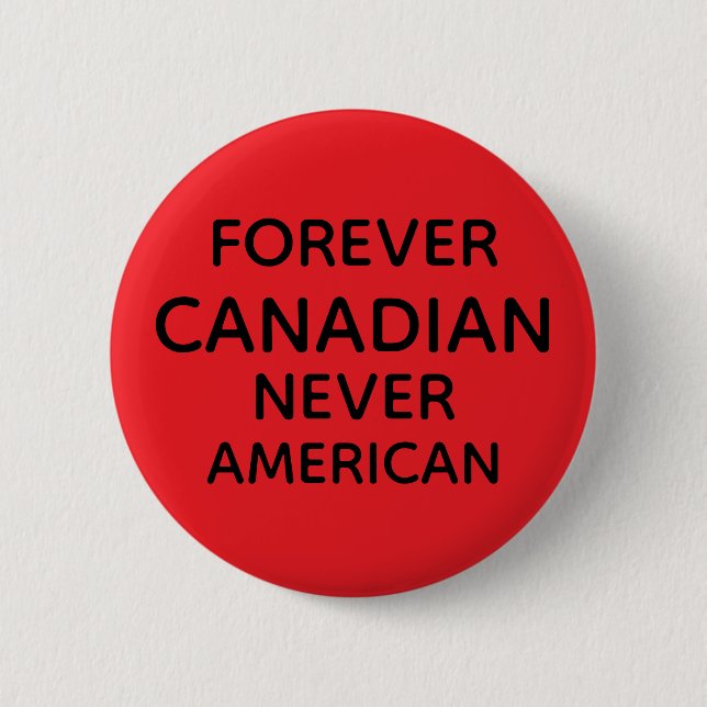 BADGE ROND 5 CM CANADIEN POUR TOUJOURS (Devant)
