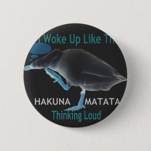 Badge Rond 5 Cm Canard avec texte Je me suis réveillé comme ça et