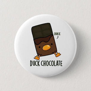 Badge Rond 5 Cm Canard Chocolat Funny Dark Chocolate Pun