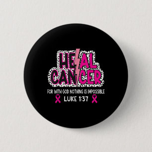 Badge Rond 5 Cm Cancer de la santé Croire Dieu Chrétien Cancer du 