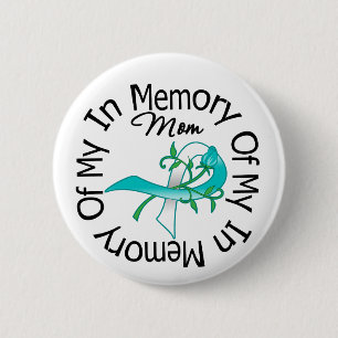 Badge Rond 5 Cm Cancer du col de l'utérus dans la mémoire de ma