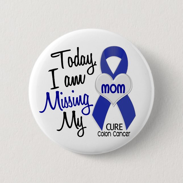 Badge Rond 5 Cm Cancer du colon MANQUANT MA MAMAN (Devant)