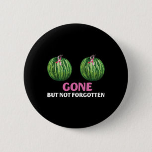 Badge Rond 5 Cm Cancer Du Sein Mastectomie Survivante Est Parti, M