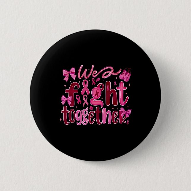 Badge Rond 5 Cm Cancer du sein Nous combattons ensemble (Devant)