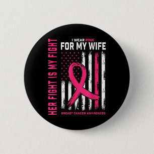 Badge Rond 5 Cm Cancer du sein Sa lutte est ma lutte Je porte rose