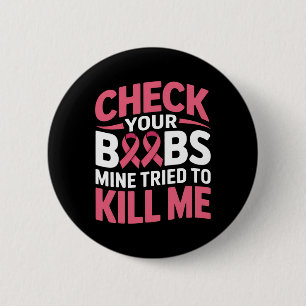 Badge Rond 5 Cm Cancer Du Sein Vérifiez Votre Mien Du Sein Essaie