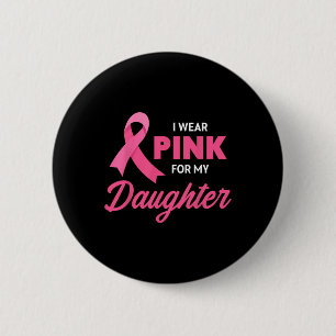 Badge Rond 5 Cm Cancer Support Je Porte Le Rose Pour Ma Fille Ruba