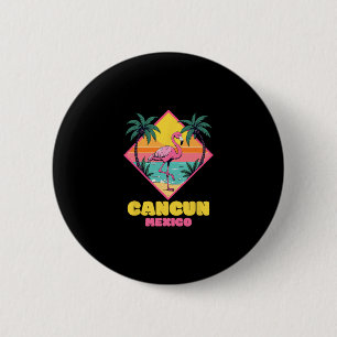 Badge Rond 5 Cm Cancun Mexique Souvenir Flamant Famille Équipée Ca