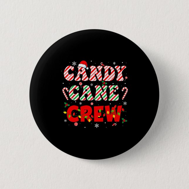 Badge Rond 5 Cm Candy Cane Crew Funny Christmas Holiday Family Men (Devant)