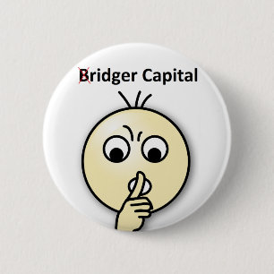 Badge Rond 5 Cm Capital de Bridger… chut (insigne)