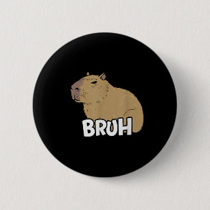 Badge Rond 5 Cm Capybara Mème Dit Bruh Avec Capybara Boys Girls