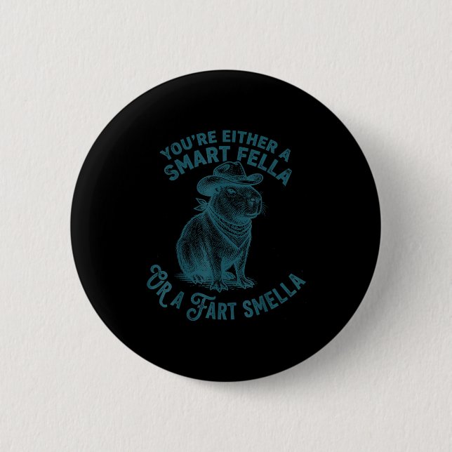Badge Rond 5 Cm Capybara Smart Fella Fart Smella Funny Cowboy Humo (Devant)