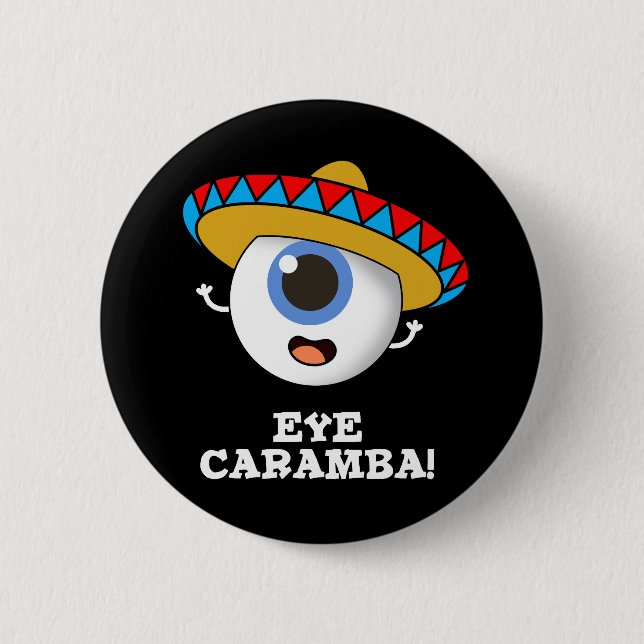 Badge Rond 5 Cm Caramba de l'oeil amusant pistolet mexicain foncé  (Devant)