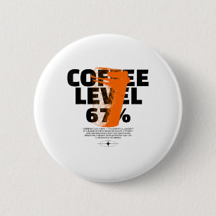 Badge Rond 5 Cm Carburant du matin Café Rétro 67 Tasse Motivation
