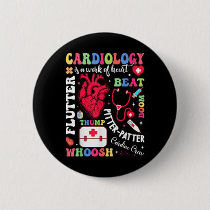 Badge Rond 5 Cm Cardiac Infirmière La Cardiologie Est Une Oeuvre D