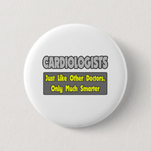 Badge Rond 5 Cm Cardiologues... plus intelligents