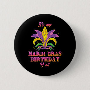 Badge Rond 5 Cm Carnaval C'Est Mon Mardi Gras Anniversaire Yall Ma