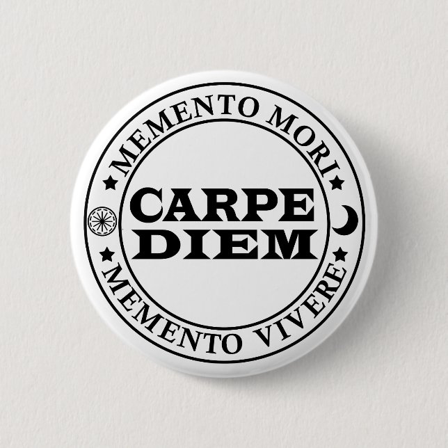 Badge Rond 5 Cm Carpe diem Saisir le jour Mmenro mori (Devant)