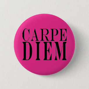 Badge Rond 5 Cm Carpe Diem Saisir le Jour où le latin cite le bon