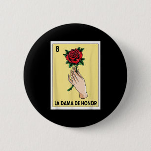 Badge Rond 5 Cm Carte de bingo mexicaine Mariée Babe Bache