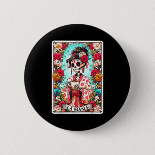 Badge Rond 5 Cm Carte de tarot drôle la mama squelette mexicain ma