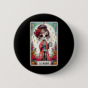 Badge Rond 5 Cm Carte Tarot La Mamá Funny Mexicaine Maman Espagnol