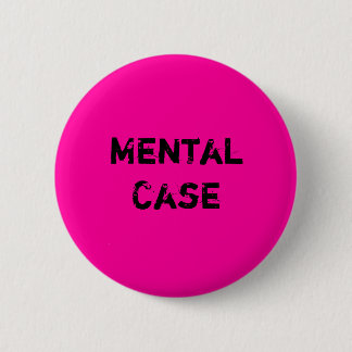 Badge Rond 5 Cm Cas mental