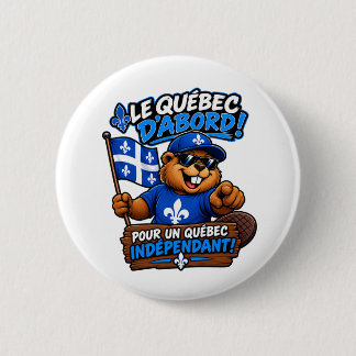 Badge Rond 5 Cm Castor Québécois – Québec Indépendant – Humour Pol