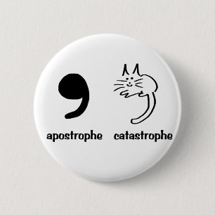 Badge Rond 5 Cm catastrophe d'apostrophe