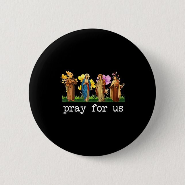 Badge Rond 5 Cm Catholic Saints Pray For Us Floral Religious Faith (Devant)