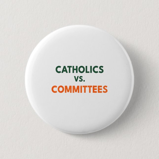 Badge Rond 5 Cm Catholiques contre comités  (Devant)