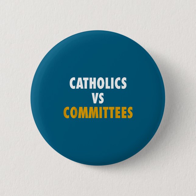 Badge Rond 5 Cm Catholiques contre comités  (Devant)