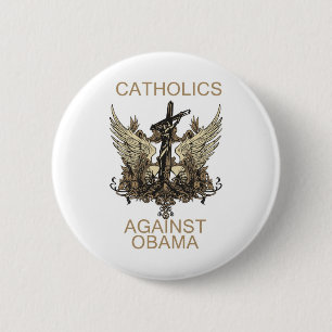 Badge Rond 5 Cm Catholiques contre Obama