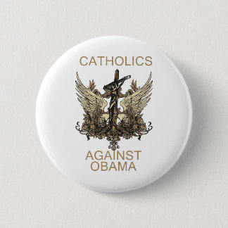 Badge Rond 5 Cm Catholiques contre Obama
