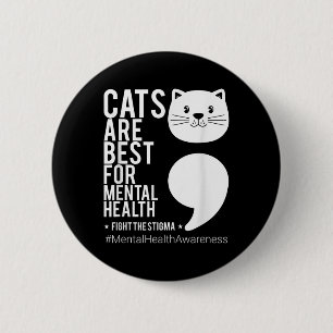 Badge Rond 5 Cm Catsarebestfor Mental Health - Maîtrise en santé m