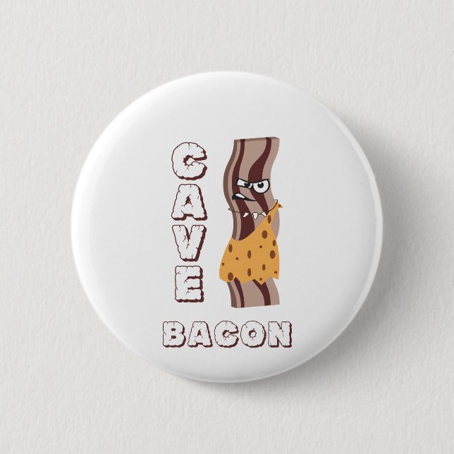 Badge Rond 5 Cm Cave Bacon (Devant)
