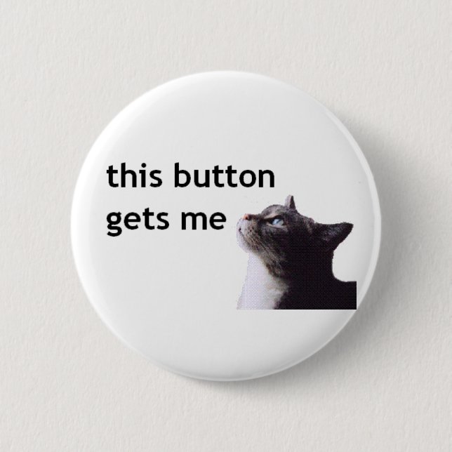 Badge Rond 5 Cm ce bouton m'obtient le chat (Devant)