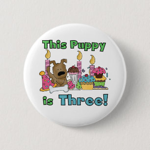 Badge Rond 5 Cm Ce chiot est trois t-shirts et cadeaux