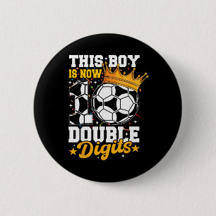 Badge Rond 5 Cm Ce garçon a maintenant 10 ans à double chiffres So