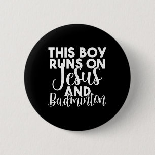 Badge Rond 5 Cm Ce garçon court sur Jésus et badminton