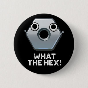 Badge Rond 5 Cm Ce Hexagon Hex Funny Forme Pun Dark BG