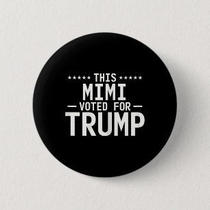 Badge Rond 5 Cm Ce Mimi A Voté Pour Trump 2024, Fière Grand-Mère V