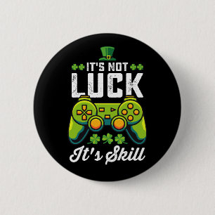 Badge Rond 5 Cm Ce n'est pas de la chance, c'est du jeu de compéte