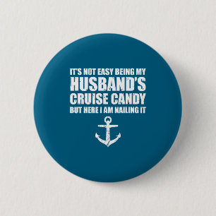 Badge Rond 5 Cm Ce n'est pas facile Graphisme Croisière du mari